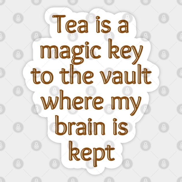 Tea is a magic key Sticker by BrewBureau